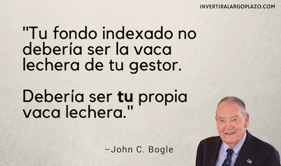 John C Bogle: Tu fondo indexado no debería ser la vaca lechera de tu gestor. Debería ser tu propia vaca lechera